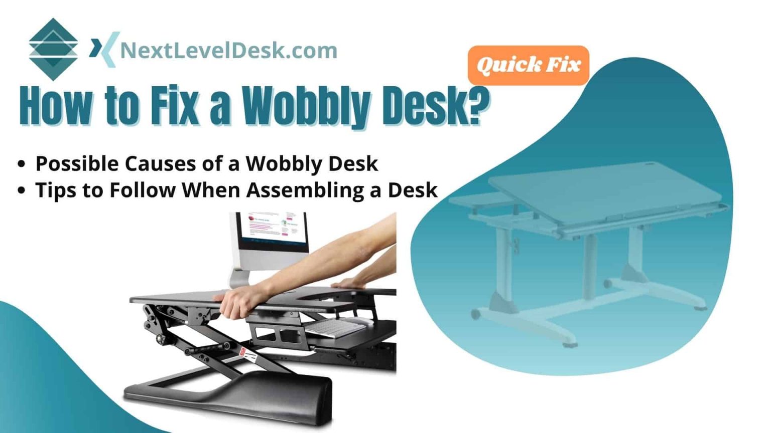 How to Fix a Wobbly Desk? [Quick Fix] + [7 Repairs]